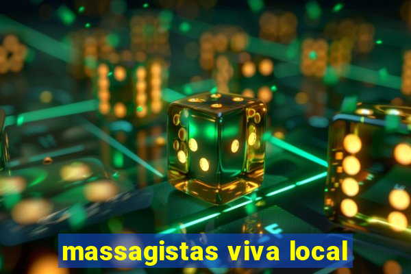 massagistas viva local